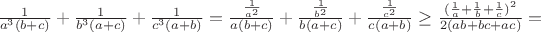 $\frac {1}{a^3(b+c)}+\frac{1}{b^3(a+c)}+\frac{1}{c^3(a+b)}=\frac {\frac{1}{a^2}}{a(b+c)}+\frac{\frac{1}{b^2}}{b(a+c)}+\frac{\frac{1}{c^2}}{c(a+b)}\ge \frac{(\frac{1}{a}+\frac{1}{b}+\frac{1}{c})^2}{2(ab+bc+ac)}=$
