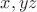 $x, y и z$