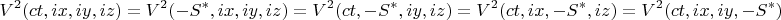 $$V^2(ct,ix,iy,iz)=V^2(-S^*,ix,iy,iz)=V^2(ct,-S^*,iy,iz)=V^2(ct,ix,-S^*,iz)=V^2(ct,ix,iy,-S^*)$$