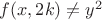 $f(x,2k)\neq y^2$