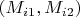 $(M_{i1}, M_{i2})$