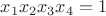 $x_1x_2x_3x_4=1$
