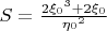 $S=\frac{2{\xi_0}^3+2{\xi_0}}{{\eta_0}^2}$