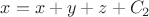 $x = x+y+z + C_2$