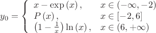 $${{y}_{0}}=\left\{ \begin{array}{{l}{l}}
   x-\exp \left( x \right), & x\in \left( -\infty ,-2 \right)  \\
   P\left( x \right), & x\in \left[ -2,6 \right]  \\
   \left( 1-\frac{1}{x} \right)\ln \left( x \right), & x\in \left( 6,+\infty  \right)  \\
\end{array} \right.$$