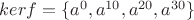 $ker f=\{a^0,a^{10},a^{20},a^{30}\}$