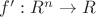 $f':R^n\to R$
