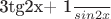 3tg2x+ \frac 1 {sin2x}