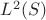 $L^2(S)$