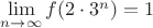$\lim\limits_{n\to\infty} f(2\cdot 3^n) = 1$