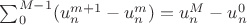 $\sum_{0}^{M-1}(u^{m+1}_n-u^{m}_n) = u^M_n-u^0_n$