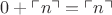 $0+\ulcorner n\urcorner=\ulcorner n\urcorner$