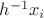 ${h^{ - 1}}{x_i}$