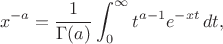$$
x^{-a}=\frac1{\Gamma(a)}\int_0^{\infty } t^{a-1} e^{-xt} \, dt,
$$