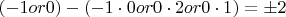 $(-1 or 0) - (-1 \cdot 0 or 0 \cdot 2 or 0 \cdot 1) = \pm2 $