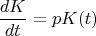 $$\frac{dK}{dt}=pK(t)$$