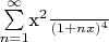\sum\limits_{n=1}^{\infty}$\frac{x^2}({1+nx})^{4}