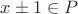 $x\pm1\in P$