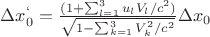 $\Delta x_0^{&lsquo;}=\frac{(1+\sum_{l=1}^3 u_l V_l/c^2)}{\sqrt{1-\sum_{k=1}^3 V_k^2/c^2}}\Delta x_0$