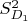$S^{2}_{D_{1}}$