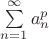 $\sum\limits_{n=1}^{\infty} a_n^p$