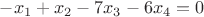 $-x_1+x_2-7x_3-6x_4=0$