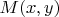 $M(x, y)$