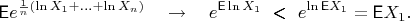 $$\mathsf E e^{\frac1n(\ln X_1+\ldots+\ln X_n)} \quad \to \quad e^{\mathsf E\ln X_1} \ \pmb{< } \ e^{\ln\mathsf E X_1} = \mathsf E X_1. $$