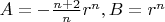 $A = -\frac{n+2}{n}r^n, B = r^n$