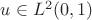 $u\in L^2(0,1)$