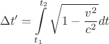 $$\[\Delta t' = \int\limits_{{t_1}}^{{t_2}} {\sqrt {1 - \frac{{{v^2}}}{{{c^2}}}} dt} \]$$