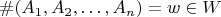 $\#(A_1, A_2, \dots, A_n) = w \in W$
