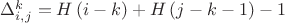 $
\[
\Delta _{i,j}^k  = H\left( {i - k} \right) + H\left( {j - k - 1} \right) - 1
\]
$