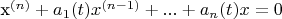 x^{(n)}+a_1(t) x^{(n-1)}+...+a_n(t) x=0