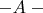 $-A \thickspace-\thickspace $