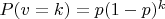 $P(v=k)=p(1-p)^k$