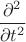 ${\displaystyle {\frac {\partial ^{2}}{\partial t^{2}}}}$
