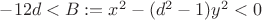 $-12d<B:=x^2-(d^2-1)y^2<0$