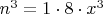 $n^3=1\cdot8\cdot{x^3}$