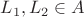 $L_1,L_2\in A$