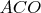 $ACO$