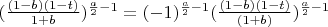 $(\frac{(1-b)(1-t)}{1+b})^{\frac{a}{2}-1}=(-1)^{\frac{a}{2}-1} (\frac{(1-b)(1-t)}{(1+b)})^{\frac{a}{2}-1}$