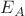 $E_A$