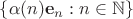 $\{\alpha(n)\bold e_n:n\in\mathbb N\}$