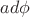 $ad\phi$