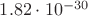 $1.82\cdot10^{-30}$