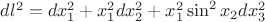 $dl^2=dx_1^2+x_1^2 dx_2^2 + x_1^2 \sin^2 x_2dx_3^2$