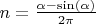 $n = \frac {\alpha - \sin(\alpha)}{2\pi}$