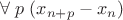 $\forall \;p\; (x_{n+p} - x_n)$