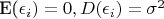 E(\epsilon_i) = 0, D(\epsilon_i) = \sigma^2